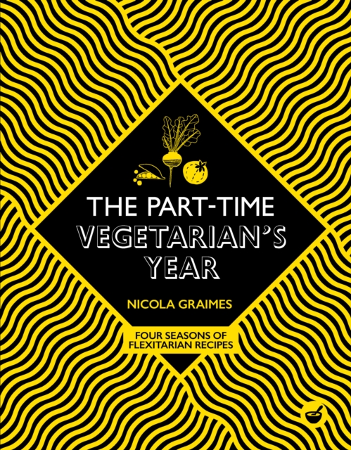 Part-Time Vegetarian's Year - Nicola Graimes