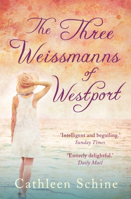 The Three Weissmanns of Westport - Cathleen Schine