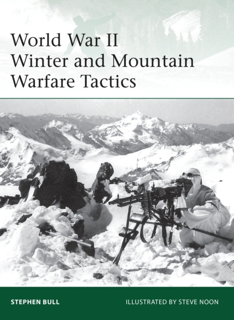 World War II Winter and Mountain Warfare Tactics - Dr Stephen Bull