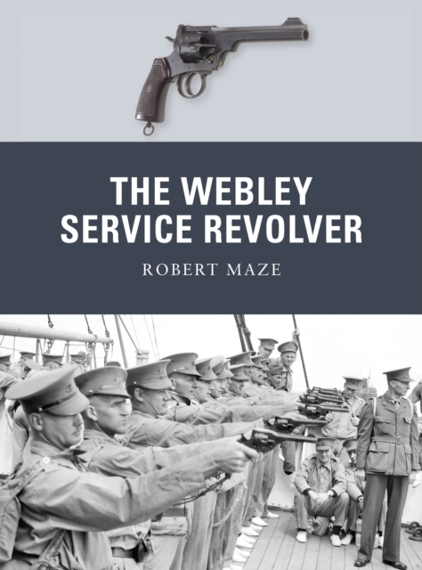 Webley Service Revolver - Robert Maze