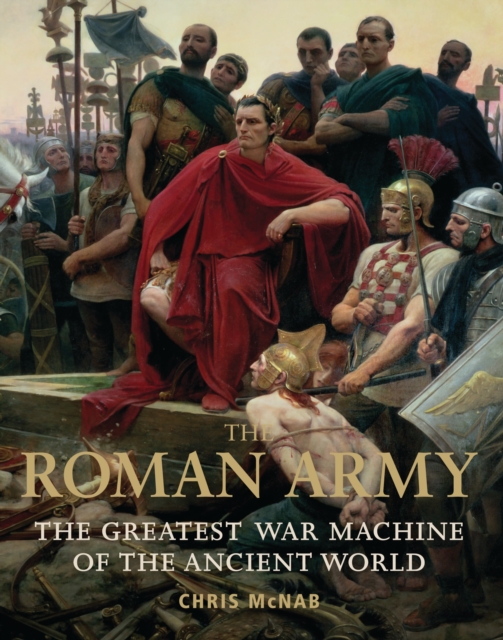 Roman Army - Chris Mcnab