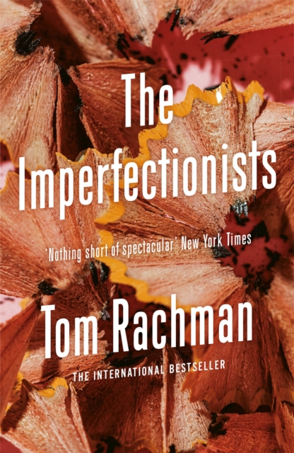 Imperfectionists - Tom Rachman