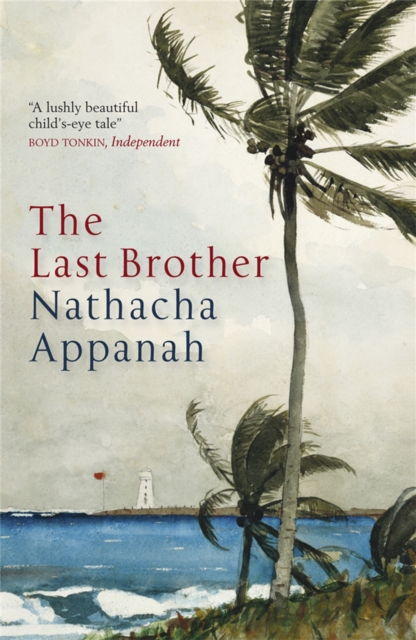 Last Brother - Nathacha Appanah