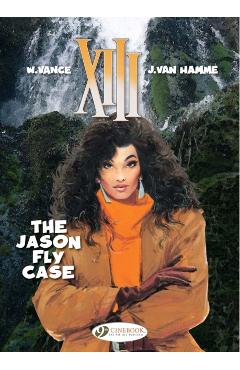 Coperta cărții 'XIII 6 - The Jason Fly Case - Jean Van Hamme'