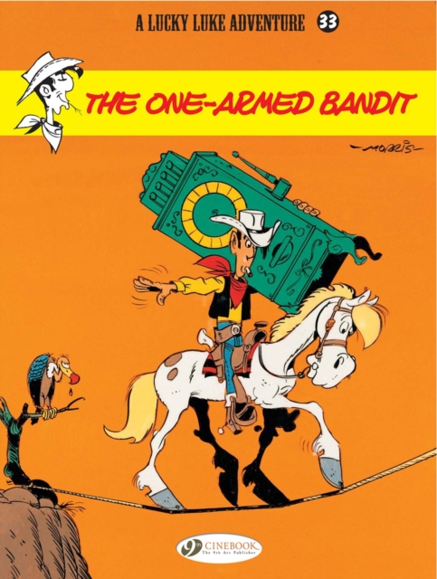 Lucky Luke 33 - The One-Armed Bandit - Bob De Groot