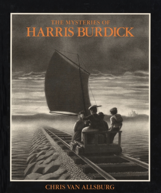 Mysteries of Harris Burdick - Chris Van Allsburg