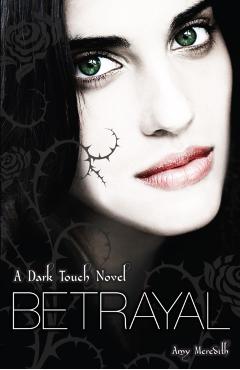 Coperta cărții 'Dark Touch: Betrayal - Amy Meredith'