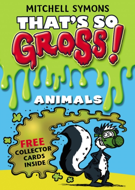 That's So Gross!: Animals - Mitchell Symons