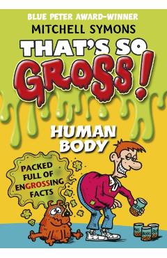 Coperta cărții 'That's So Gross!: Human Body - Mitchell Symons'