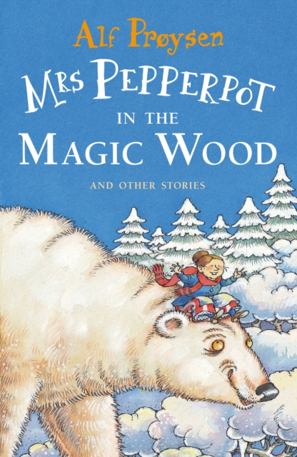 Mrs Pepperpot in the Magic Wood - Alf Proysen