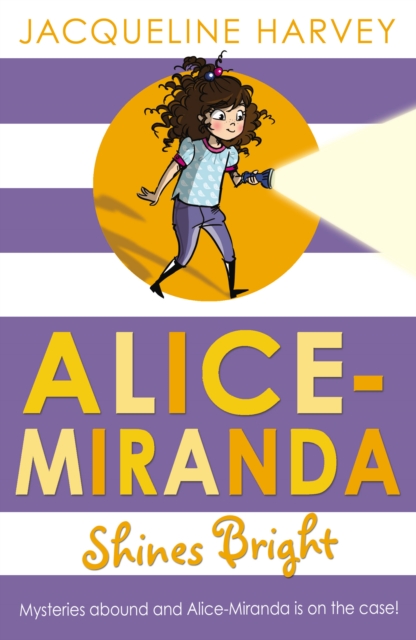 Alice-Miranda Shines Bright - Jacqueline Harvey