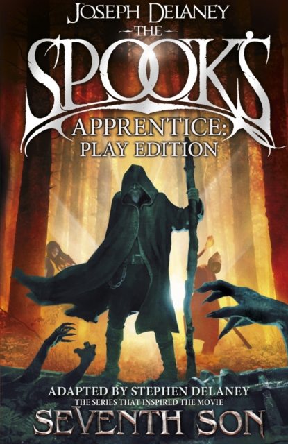 Spook's Apprentice - Play Edition - Joseph Delaney