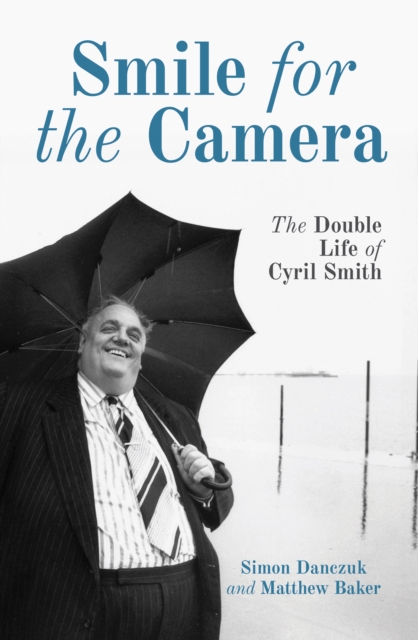 Smile for the Camera - Simon|baker Danczuk