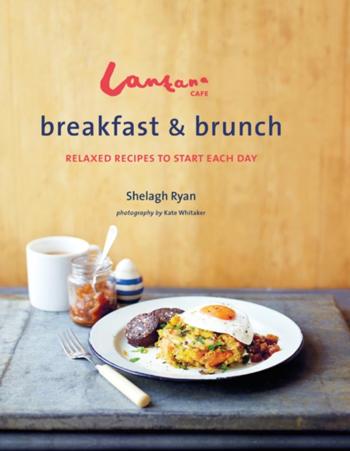 Lantana Cafe Breakfast & Brunch - Shelagh Ryan