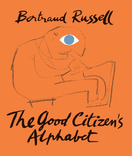 Good Citizen's Alphabet - Bertrand Russell