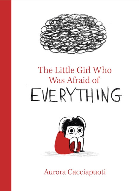 Little Girl Who Was Afraid of Everything - 