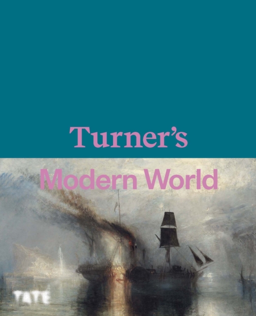 Turner's Modern World - Concannon Blayney Brown