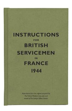 Coperta cărții 'Instructions for British Servicemen in France, 1944 -'