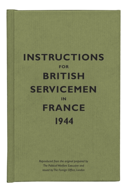 Instructions for British Servicemen in France, 1944 - 