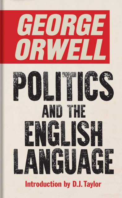 Politics and the English Language - George Orwell