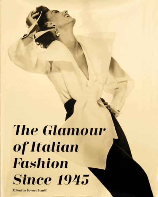 Glamour of Italian Fashion Since 1945 - 
