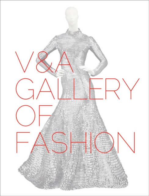 V&A Gallery of Fashion - 