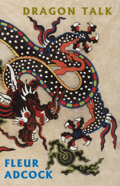 Dragon Talk - Fleur Adcock