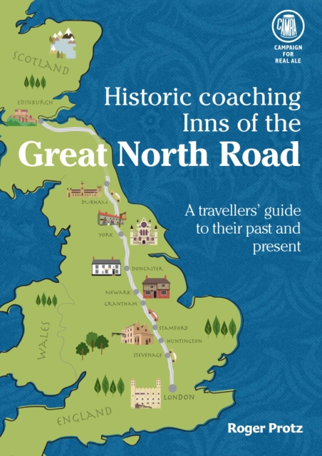 Historic Coaching Inns of the Great North Road - Roger Protz
