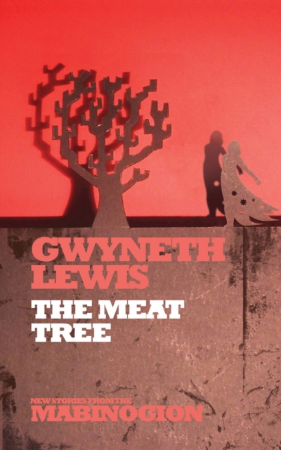 Meat Tree - Gwyneth Lewis