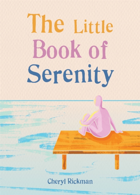 Little Book of Serenity - Cheryl Rickman