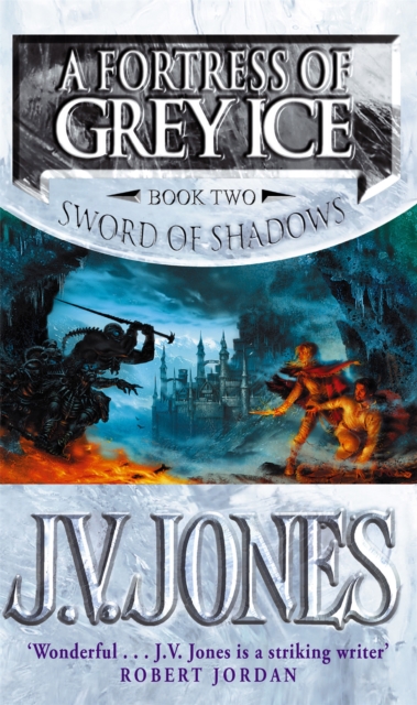 Fortress Of Grey Ice - J V Jones