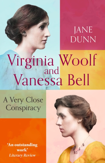 Virginia Woolf And Vanessa Bell - Jane Dunn