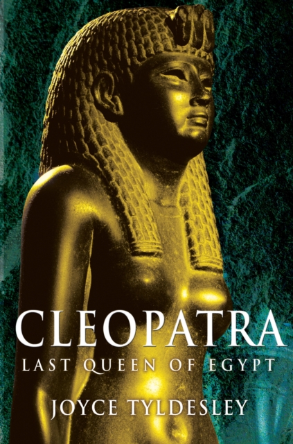 Cleopatra - Joyce Tyldesley