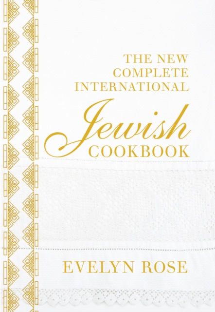 New Complete International Jewish Cookbook - Evelyn Rose