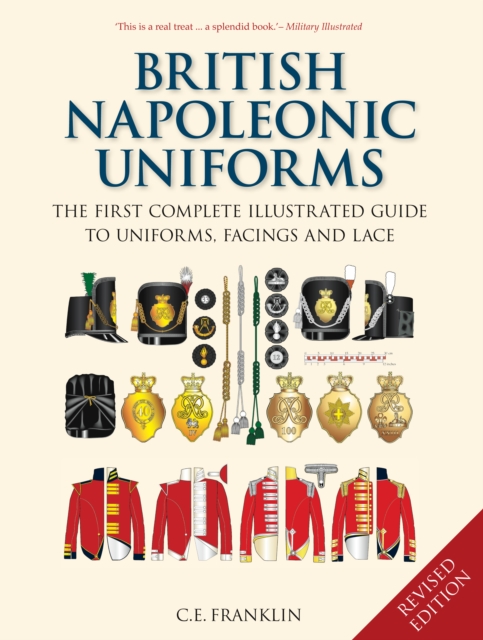 British Napoleonic Uniforms - C E Franklin