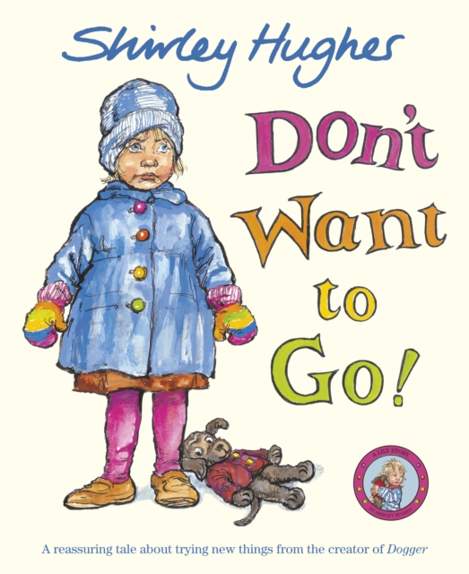 Don't Want to Go! - Shirley Hughes