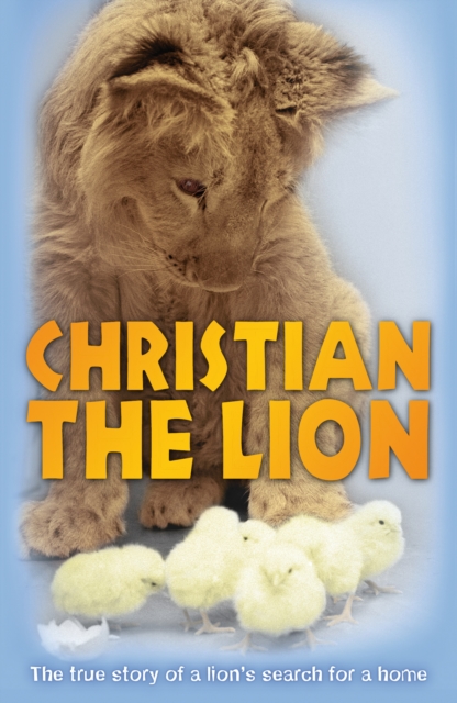 Coperta cărții 'Christian the Lion - Anthony|rendall Bourke'