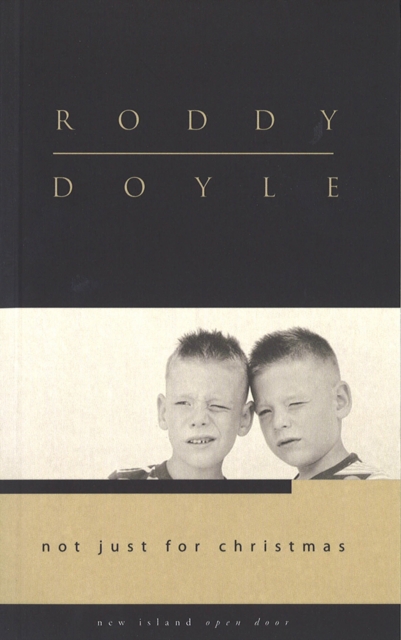 Not Just for Christmas - Roddy Doyle