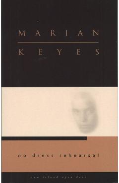 Coperta cărții 'No Dress Rehearsal - Marian Keyes'