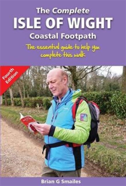 Complete Isle of Wight Coastal Footpath - Brian Smailes