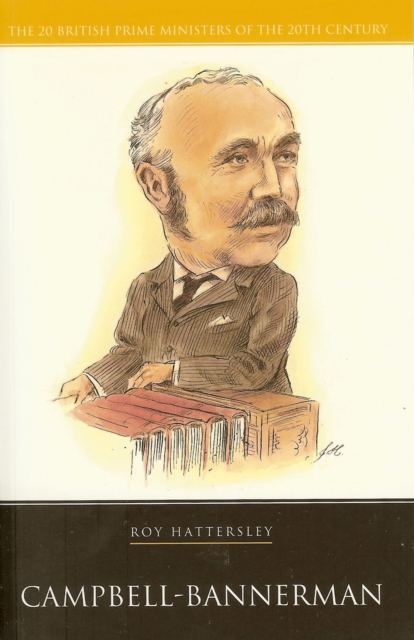 Campbell-Bannerman - Roy Hattersley