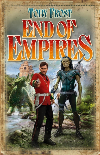 End Of Empires - Toby Frost