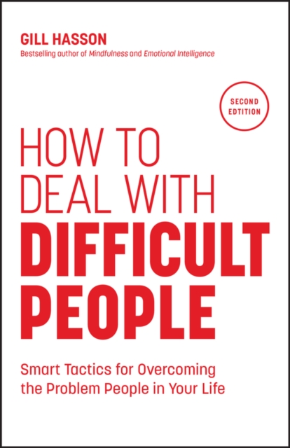 How to Deal with Difficult People - Gill (university Of Sussex Hasson