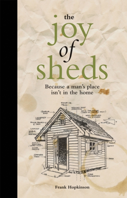 Joy of Sheds - Frank Hopkinson