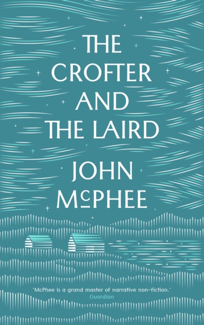 Crofter And The Laird - John Mcphee