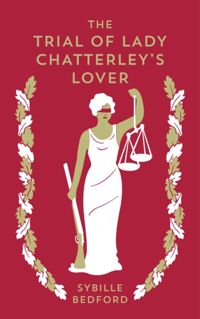 Trial Of Lady Chatterley's Lover - Sybille Bedford