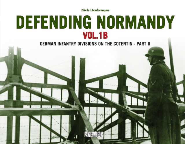 Defending Normandy Vol.1B - Niels Henkemans