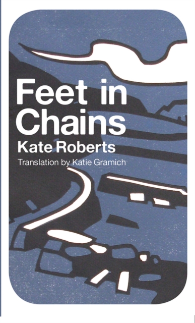 Feet in Chains - Kate Roberts