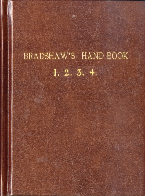 Bradshaw?s Handbook (Premium Edition) - 