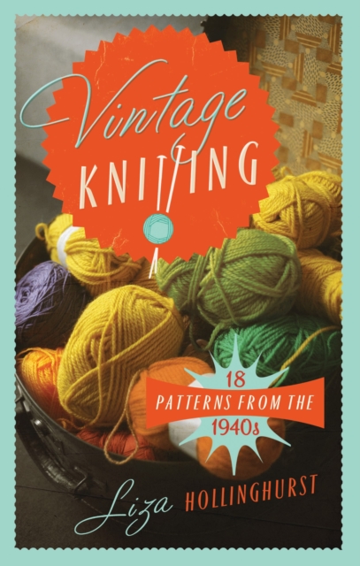 Vintage Knitting - Liza Hollinghurst